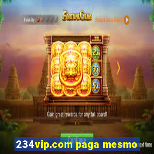 234vip.com paga mesmo